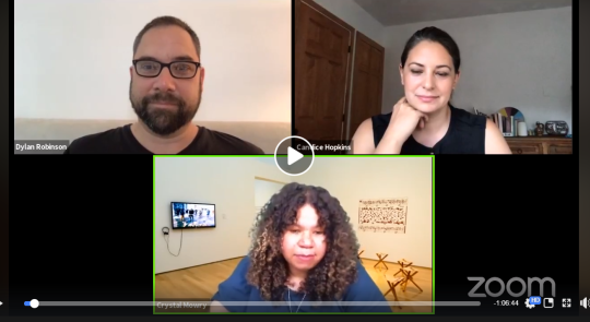 Screenshot of a Zoom conversation between Dylan Robinson, Candice Hopkins and Crystal Mowry